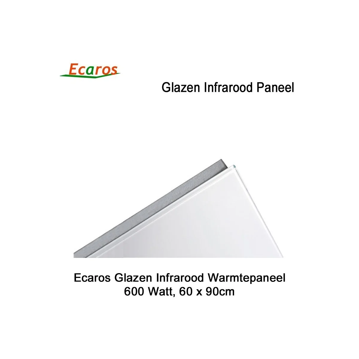 Ecaros Glazen infrarood paneel 600 Watt wit glans 60 x 90 cm
