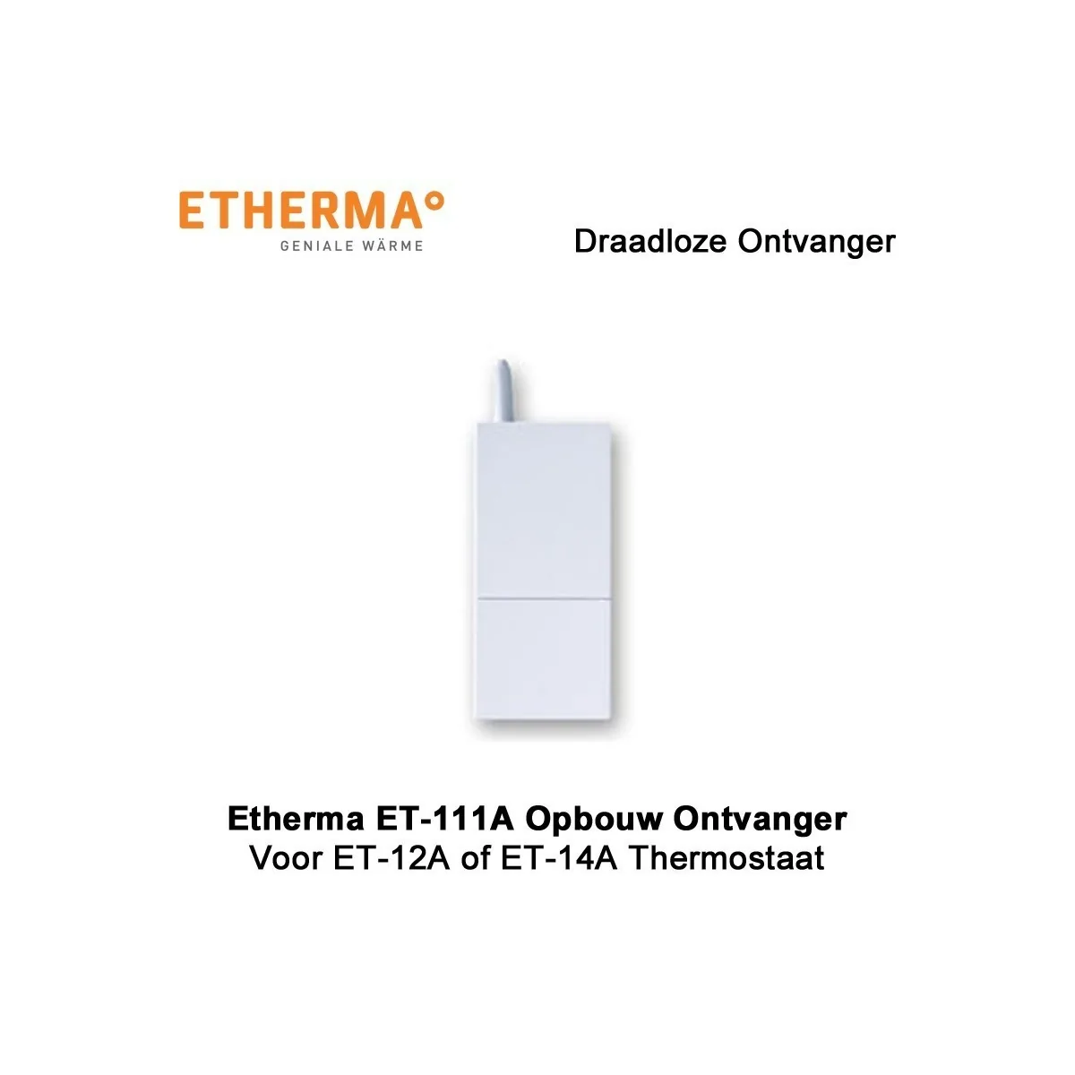 Etherma ET-111A ontvanger voor ET-11A en ET-12A thermostaten