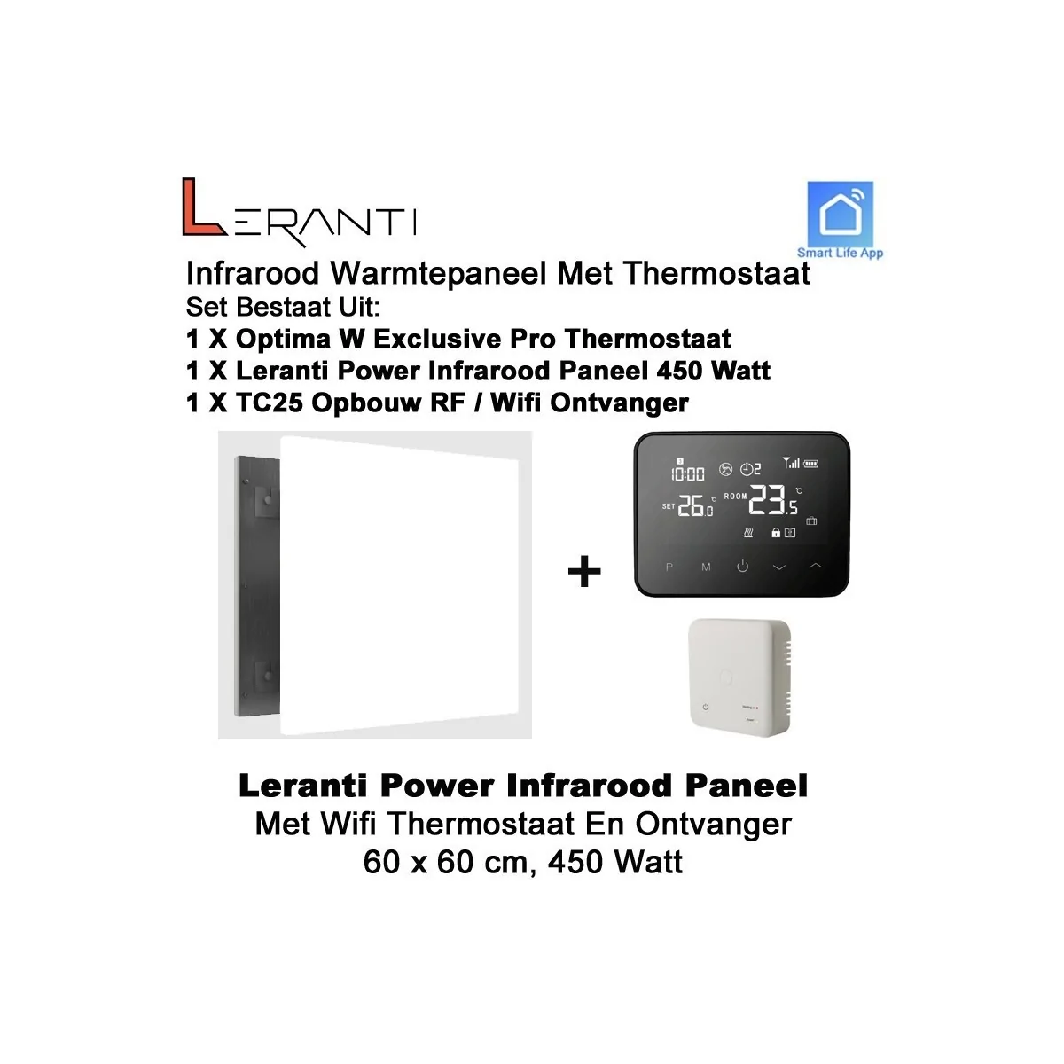 Leranti Power 450 Watt infrarood paneel met Optima W Exclusive wifi thermostaat en ontvanger