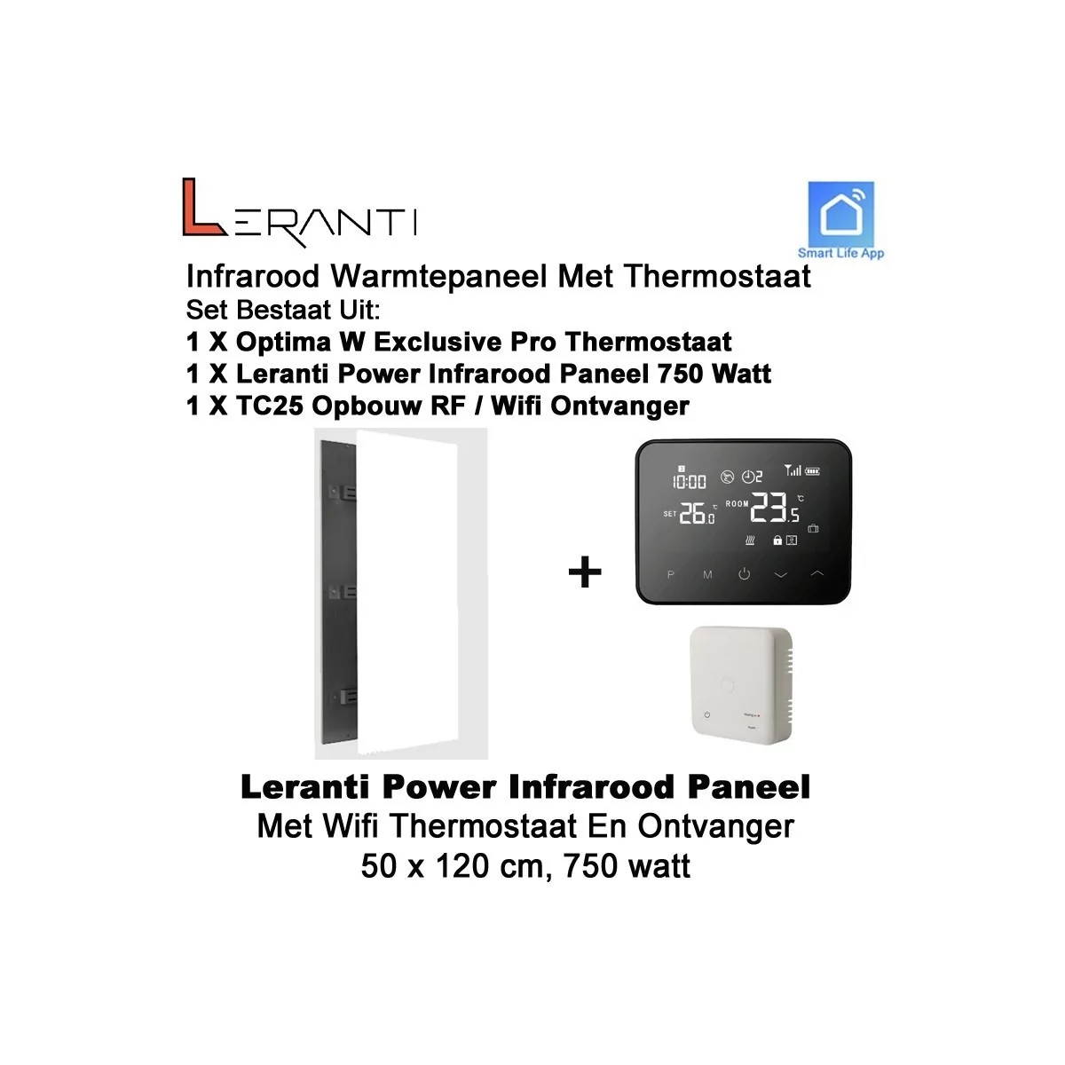 Leranti Power 750 Watt infrarood paneel met Optima W Exclusive wifi thermostaat en ontvanger