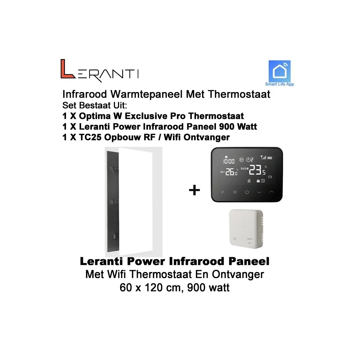 Leranti Power 900 Watt infrarood paneel met Optima W Exclusive wifi thermostaat en ontvanger