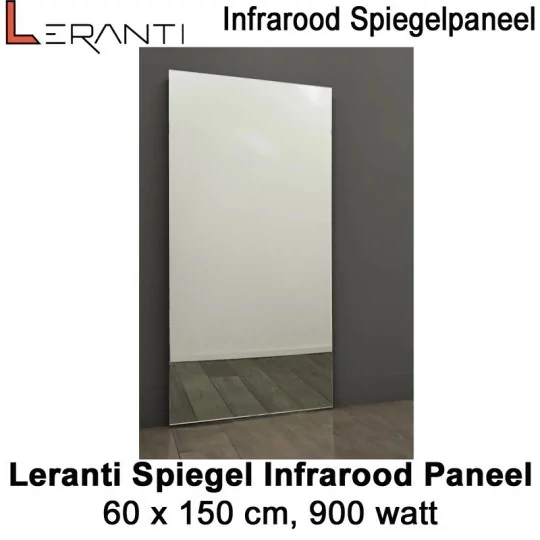 Leranti Spiegel 900 Watt infrarood paneel, 60 x 150 cm