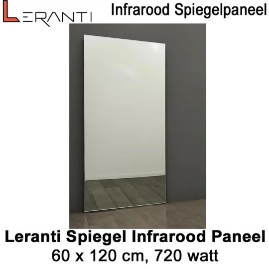 Leranti Spiegel 720 Watt infrarood paneel, 60 x 120 cm