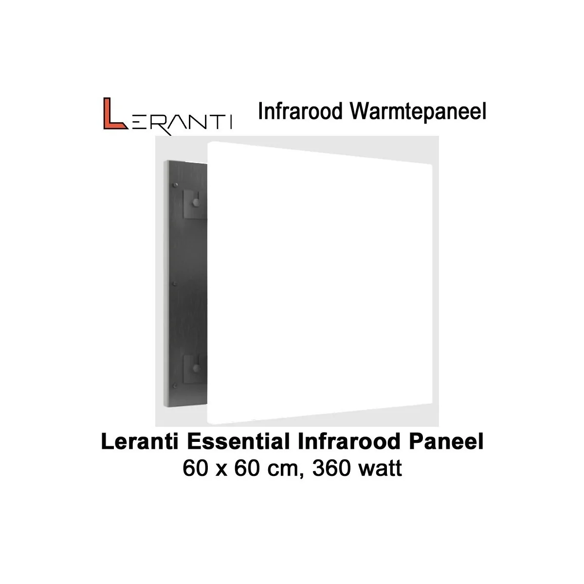 Leranti Essential 360 Watt infrarood paneel, 60 x 60 cm