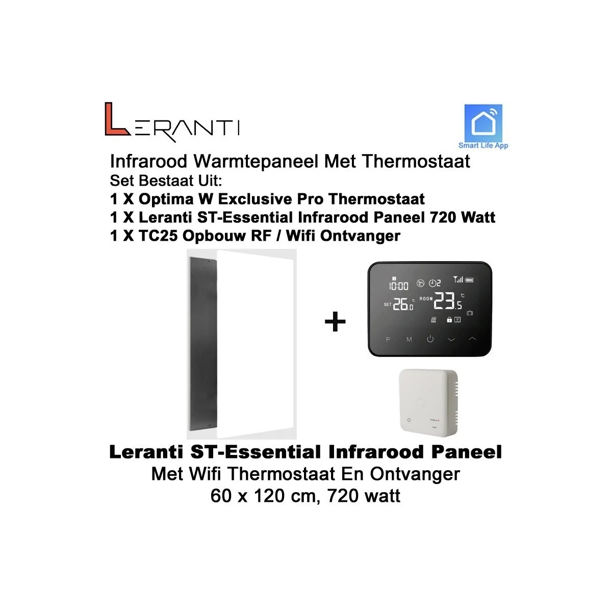 Leranti ST Essential 720 Watt infrarood paneel met Optima W Exclusive Pro wifi thermostaat en ontvanger