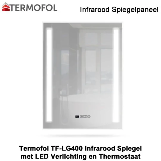 Termofol TF-LG400 Infrarood spiegel met LED verlichting en ingebouwde thermostaat.