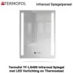 Termofol TF-LG400 Infrarood spiegel met LED verlichting en ingebouwde thermostaat.
