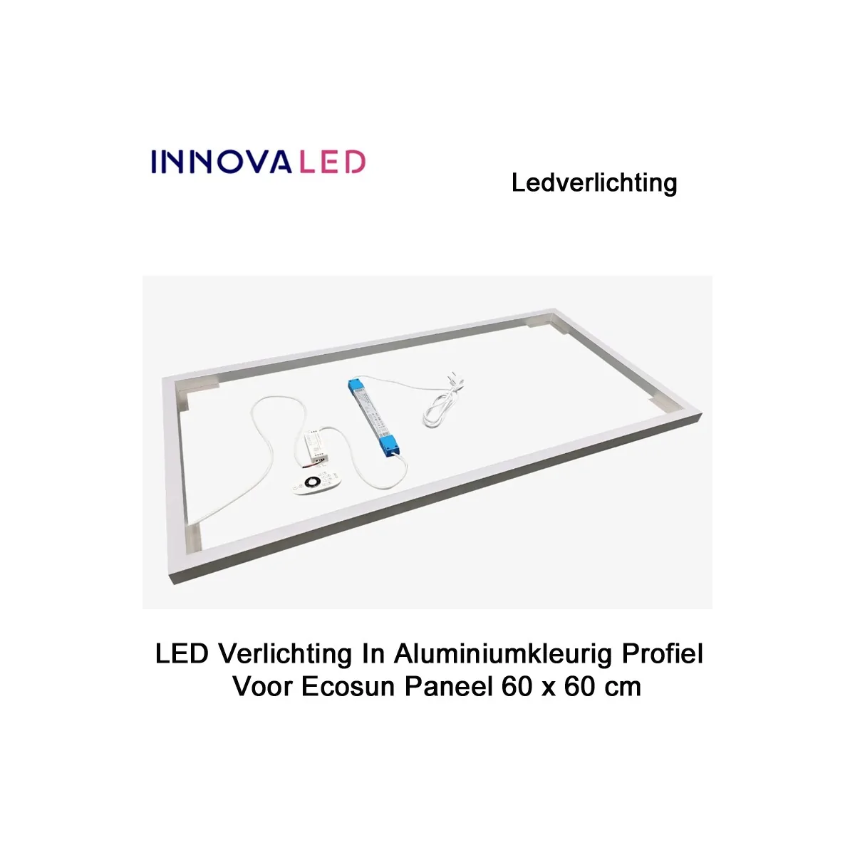 LED Verlichting In Aluminiumkleurig Profiel Voor Ecosun Paneel 60 x 60 cm