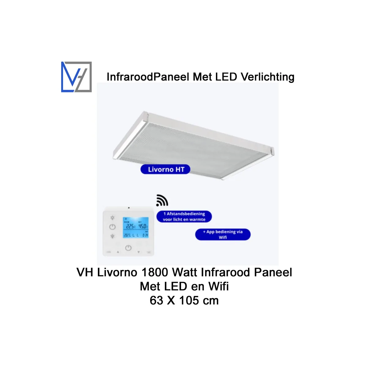 VH Livorno LED 1800 Watt infraroodpaneel 63 X 104 cm met Wifi thermostaat