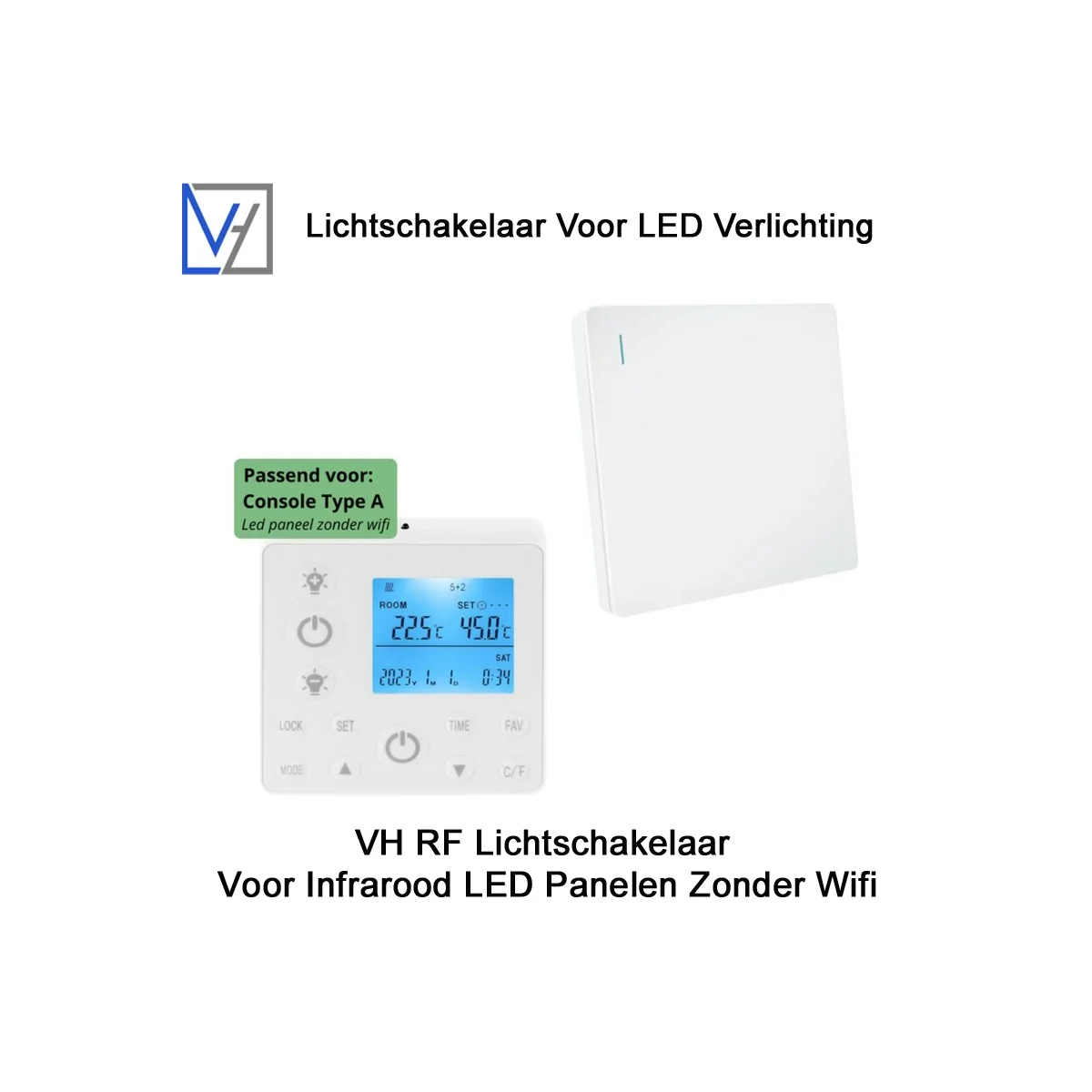 VH RF lichtschakelaar voor Infrarood LED panelen zonder wifi