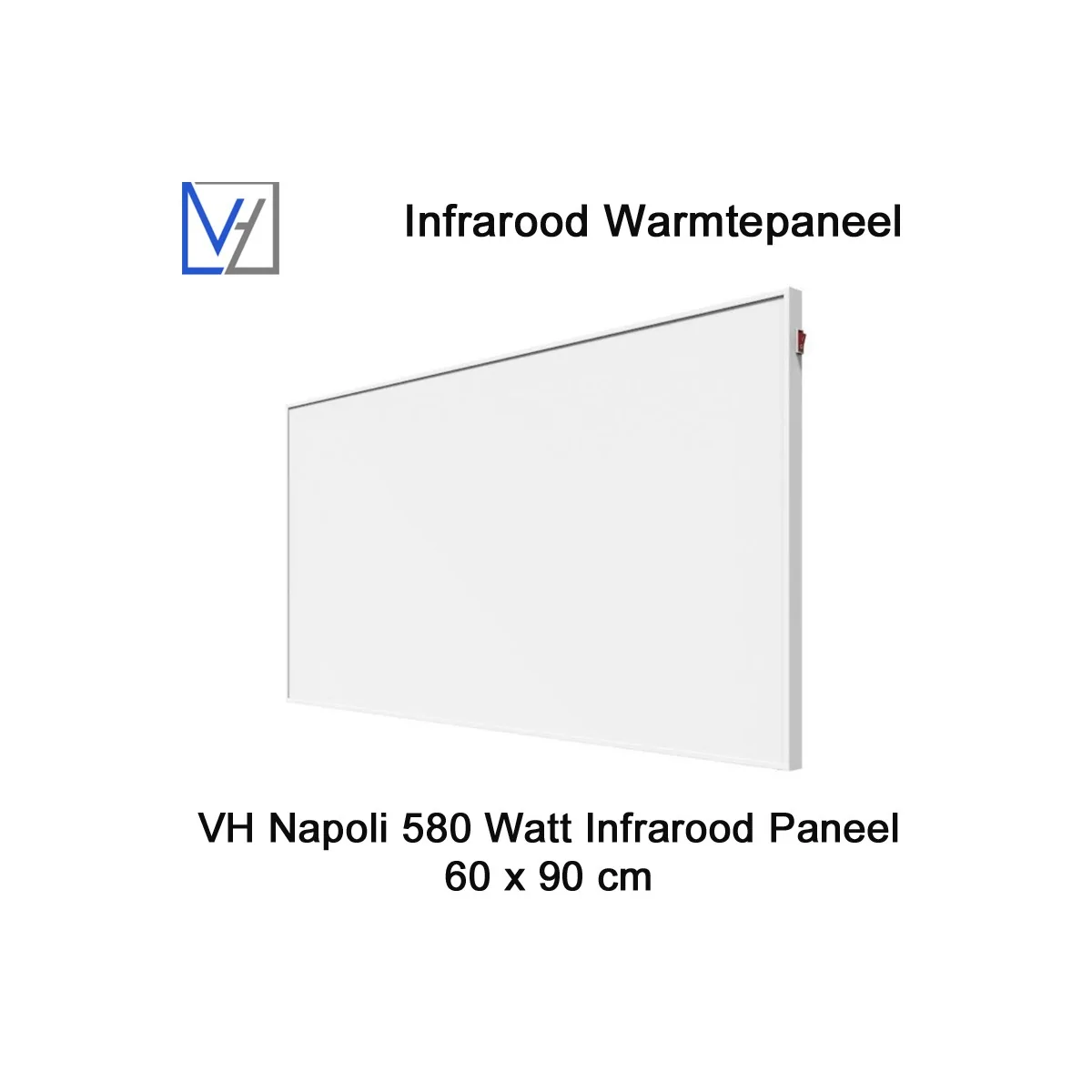 VH Napoli 580 Watt Infrarood paneel 60 x 90 cm